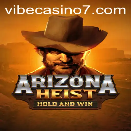 Exploring the Intricate World of ArizonaHeist at Vibe Casino