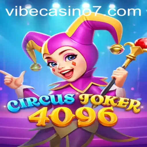 Discover the Excitement of CircusJoker4096 at Vibe Casino