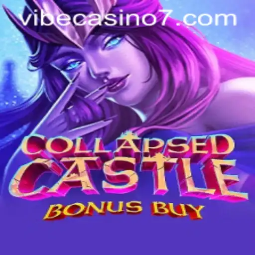 Exploring the Enchantment of CollapsedCastleBonusBuy at Vibe Casino