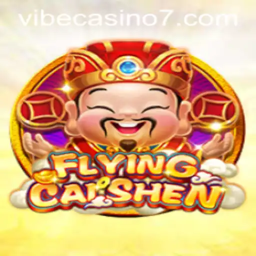 Experience the Thrill of FlyingCaiShen at Vibe Casino