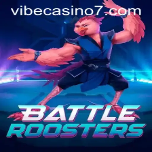 Explore the Thrilling World of BattleRoosters in Vibe Casino