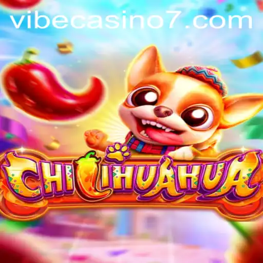 CHILIHUAHUA: A Spicy Delight in the World of Vibe Casino Games