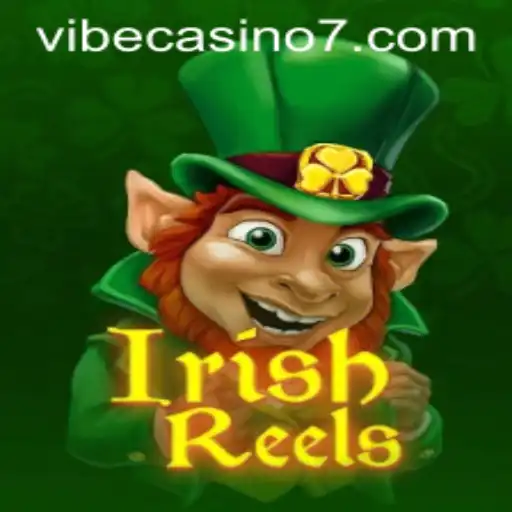 Discover the Excitement of IrishReels at Vibe Casino