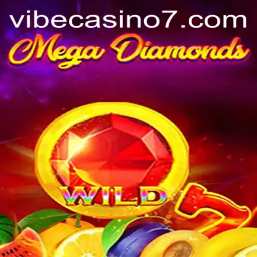 Discover the Thrilling World of MegaDiamond at Vibe Casino