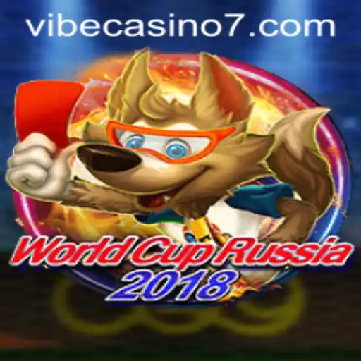 WorldCupRussia2018 and the Thrilling Vibe Casino Experience