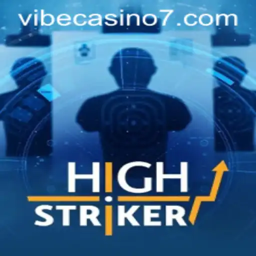 HighStriker: The Thrilling Game at Vibe Casino
