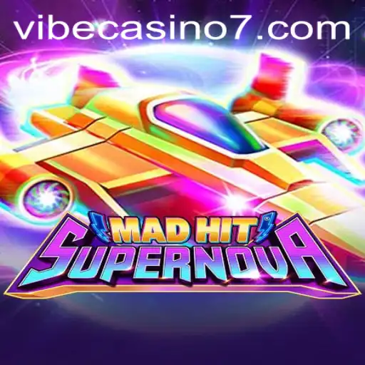 MadHitSupernova: A Stellar Experience at Vibe Casino